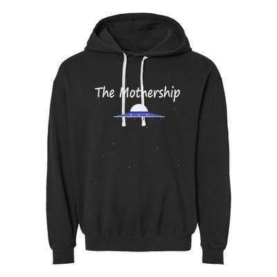 Mothers Day Gift New Moms Mothership Sci Fi Aliens Garment-Dyed Fleece Hoodie