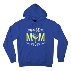 Mother's Day Golf Mom Golfing Moms Golf Moms Gift Hoodie