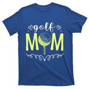 Mother's Day Golf Mom Golfing Moms Golf Moms Gift T-Shirt