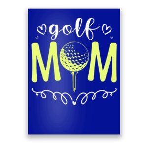 Mother's Day Golf Mom Golfing Moms Golf Moms Gift Poster