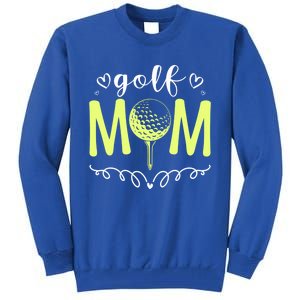 Mother's Day Golf Mom Golfing Moms Golf Moms Gift Tall Sweatshirt