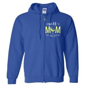 Mother's Day Golf Mom Golfing Moms Golf Moms Gift Full Zip Hoodie