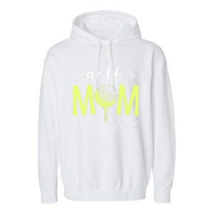 Mother's Day Golf Mom Golfing Moms Golf Moms Gift Garment-Dyed Fleece Hoodie