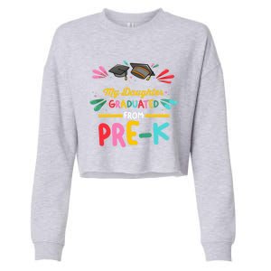 My Daughter Graduated From PreK PreKindergarten Cool Gift Cropped Pullover Crew