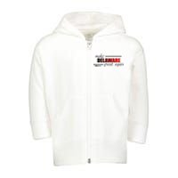 Make Delaware Great Again Toddler Zip Fleece Hoodie