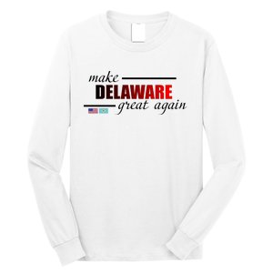 Make Delaware Great Again Long Sleeve Shirt