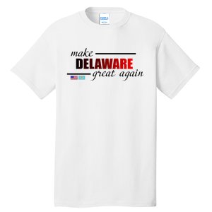 Make Delaware Great Again Tall T-Shirt