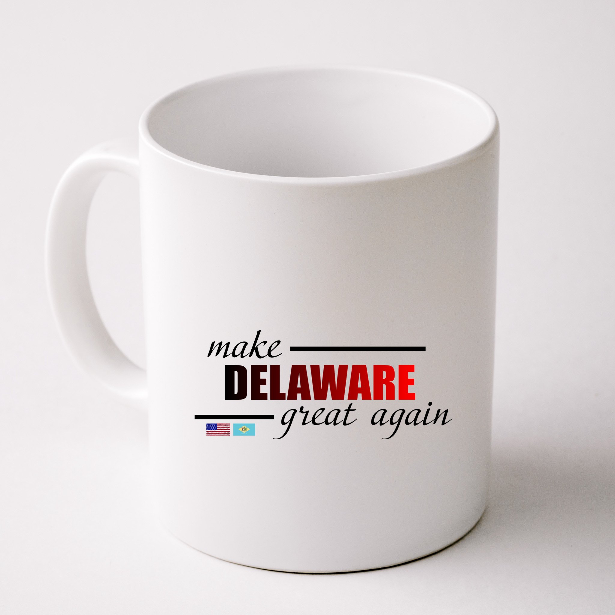 Make Delaware Great Again Mug