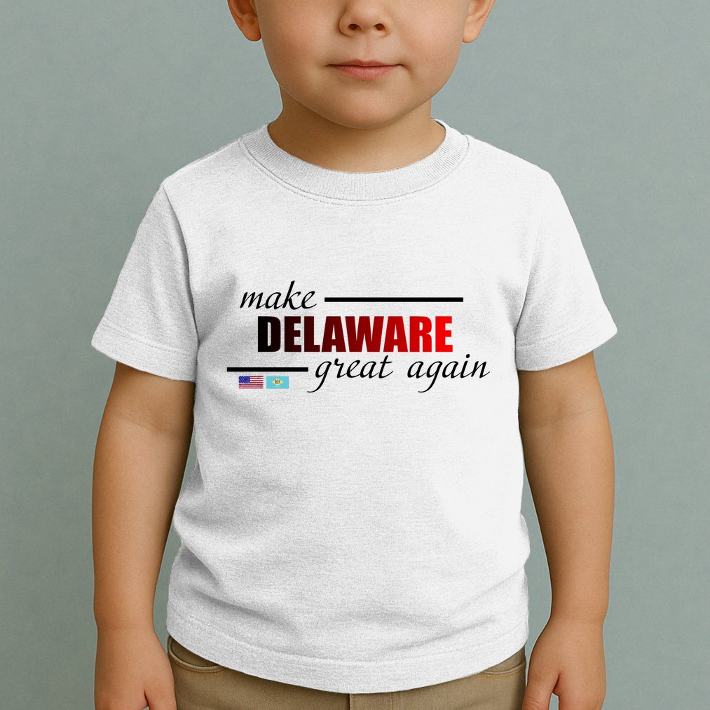 Make Delaware Great Again Toddler T-Shirt