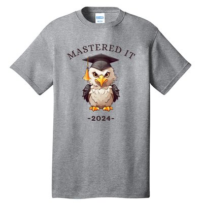 Masters Degree Graduation 2024 Mastered It Tall T-Shirt