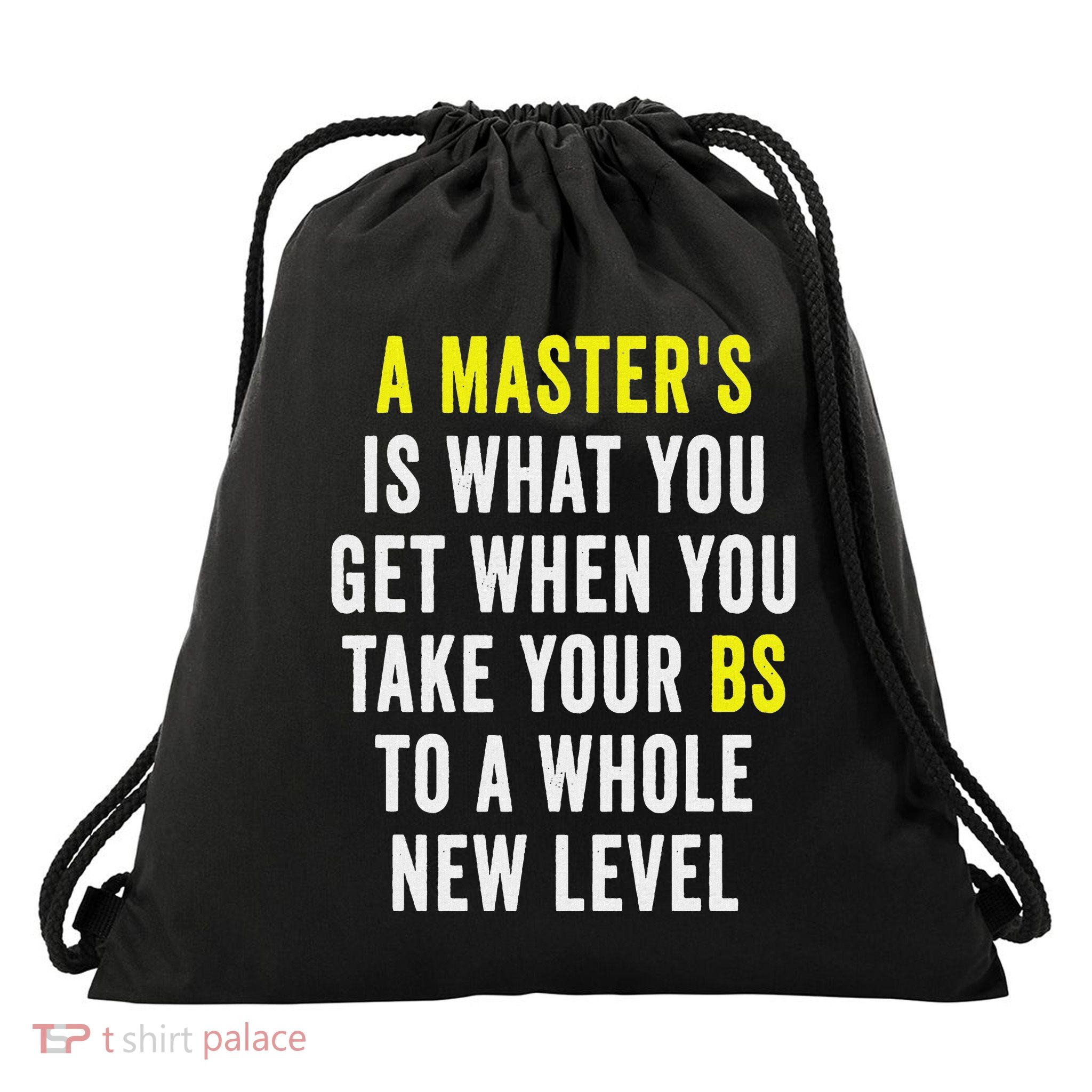 M.A.S.T.E.R.S Degree Graduation Funny Humor Quotes Gifts Students Drawstring Bag