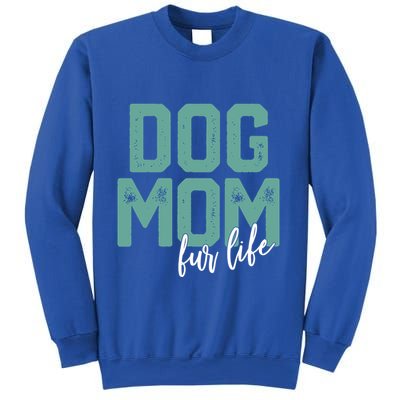 Mother's Day Gift Dog Mom Fur Life Mommy Gift Sweatshirt