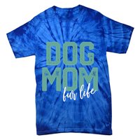 Mother's Day Gift Dog Mom Fur Life Mommy Gift Tie-Dye T-Shirt