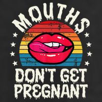 Mouths DonT Get Pregnant Inappropriate Humor Adult Jokes Cool Comfort Performance Bucket Hat