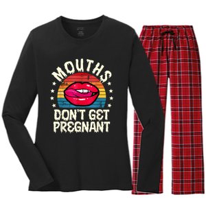 Mouths DonT Get Pregnant Inappropriate Humor Adult Jokes Women's Long Sleeve Flannel Pajama Set 