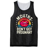 Mouths DonT Get Pregnant Inappropriate Humor Adult Jokes Mesh Reversible Basketball Jersey Tank