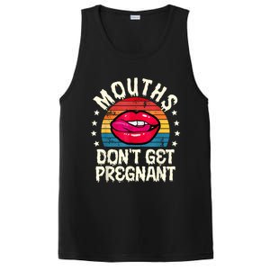 Mouths DonT Get Pregnant Inappropriate Humor Adult Jokes PosiCharge Competitor Tank