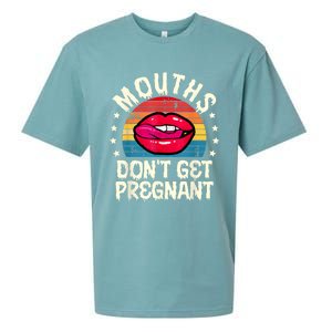 Mouths DonT Get Pregnant Inappropriate Humor Adult Jokes Sueded Cloud Jersey T-Shirt