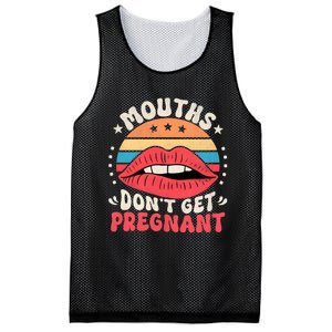 Mouths DonT Get Pregnant Inappropriate Humor Adult Jokes Mesh Reversible Basketball Jersey Tank