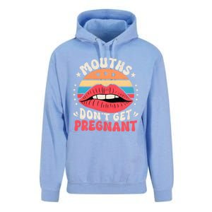 Mouths DonT Get Pregnant Inappropriate Humor Adult Jokes Unisex Surf Hoodie