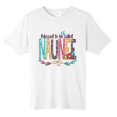 Mothers Day Gift Blessed To Be Called Naunee Tall Fusion ChromaSoft Performance T-Shirt