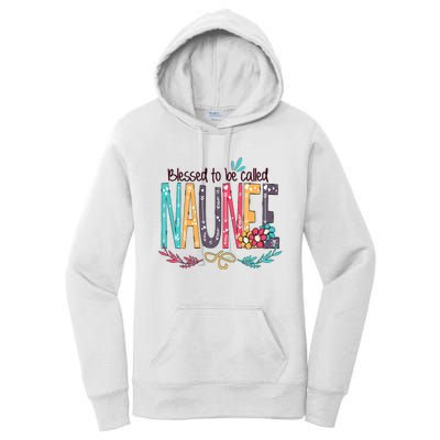 Mothers Day Gift Blessed To Be Called Naunee Women's Pullover Hoodie