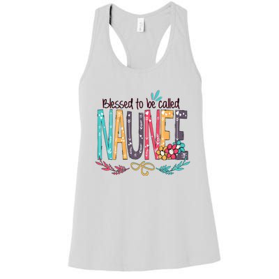 Mothers Day Gift Blessed To Be Called Naunee Women's Racerback Tank