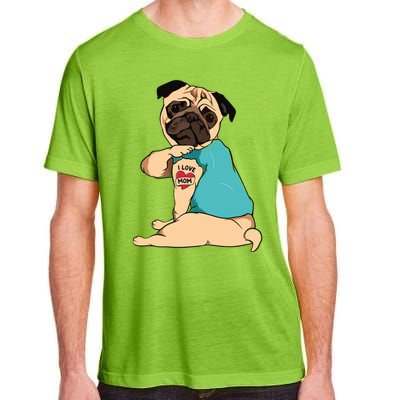 Mothers Day Gift Funny Dog Pug I Love Mom Tattoo Adult ChromaSoft Performance T-Shirt