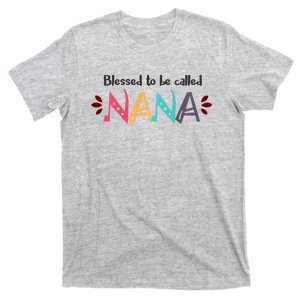 Mothers Day Gift Blessed To Be Called Nana T-Shirt