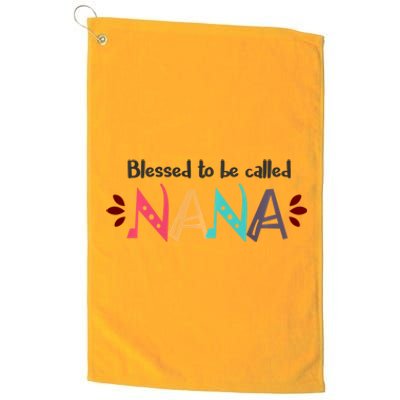 Mothers Day Gift Blessed To Be Called Nana Platinum Collection Golf Towel