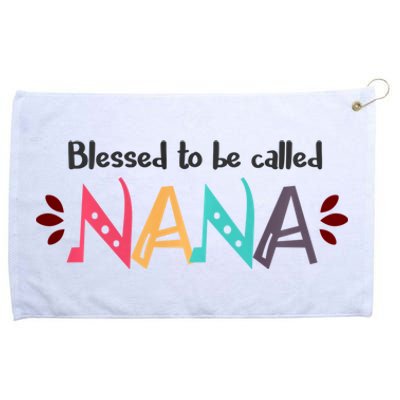 Mothers Day Gift Blessed To Be Called Nana Grommeted Golf Towel