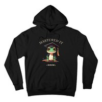 Masters Degree Graduation 2024 Mastered It Hoodie