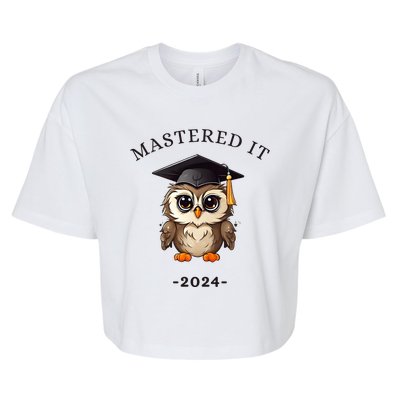 Masters Degree Graduation 2024 Mastered It Bella+Canvas Jersey Crop Tee