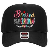 Mothers Day Gift Blessed To Be Called Grandmama High Crown Mesh Back Trucker Hat