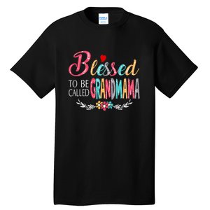 Mothers Day Gift Blessed To Be Called Grandmama Tall T-Shirt