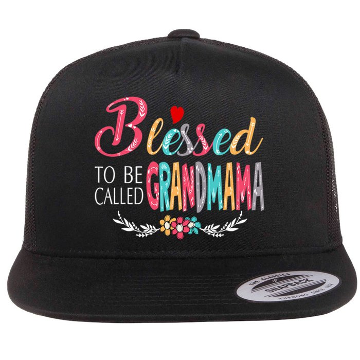 Mothers Day Gift Blessed To Be Called Grandmama Flat Bill Trucker Hat