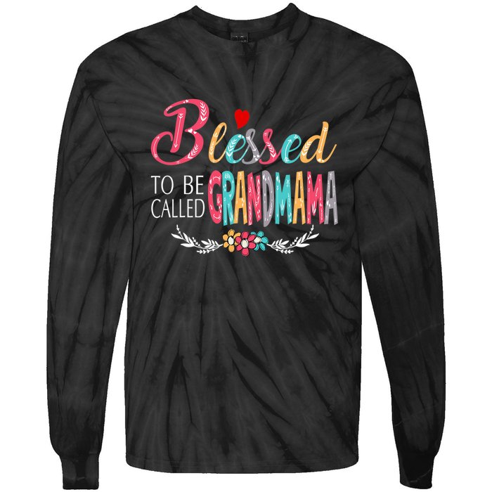 Mothers Day Gift Blessed To Be Called Grandmama Tie-Dye Long Sleeve Shirt