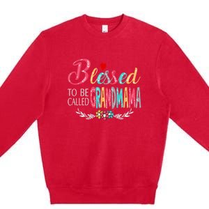 Mothers Day Gift Blessed To Be Called Grandmama Premium Crewneck Sweatshirt