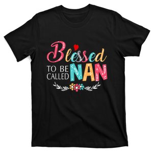 Mothers Day Gift Blessed To Be Called Nan T-Shirt