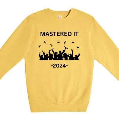 Masters Degree Graduation 2024 Mastered It Premium Crewneck Sweatshirt