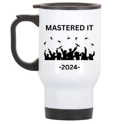 Masters Degree Graduation 2024 Mastered It Stainless Steel Travel Mug