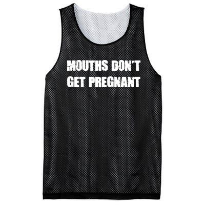 Mouths Dont Get Pregnant Mesh Reversible Basketball Jersey Tank