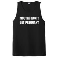 Mouths Dont Get Pregnant PosiCharge Competitor Tank