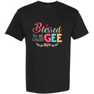 Mothers Day Gift Blessed To Be Called Gee Garment-Dyed Heavyweight T-Shirt