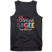 Mothers Day Gift Blessed To Be Called Gee Tank Top