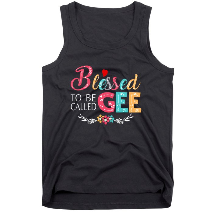 Mothers Day Gift Blessed To Be Called Gee Tank Top