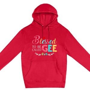 Mothers Day Gift Blessed To Be Called Gee Premium Pullover Hoodie