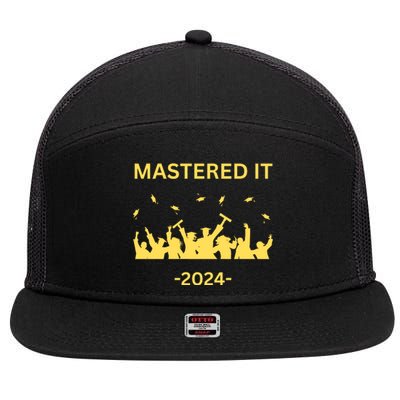 Masters Degree Graduation 2024 Mastered It 7 Panel Mesh Trucker Snapback Hat