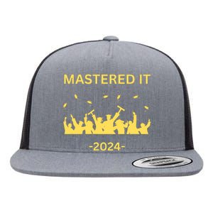 Masters Degree Graduation 2024 Mastered It Flat Bill Trucker Hat