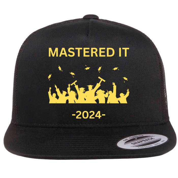 Masters Degree Graduation 2024 Mastered It Flat Bill Trucker Hat